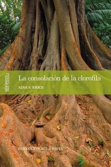 la consolacion de la clorofila-aina s. erice-9788419442819