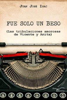 fue solo un beso (ebook)-juan jose isac-9788419669919