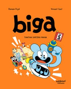 biga 7. txantxak sortzeko makina-romain pujol-vincent caut-9788419670519