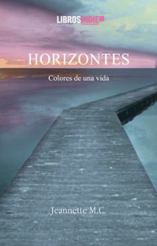 horizontes-jeannette morales cortavarria-9788419671219