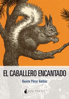 el caballero encantado-benito perez galdos-9788419680419