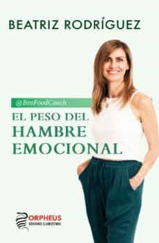 el peso del hambre emocional-beatriz rodriguez-9788419691019
