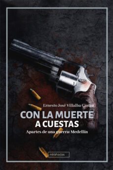 con la muerte a cuestas (ebook)-ernesto josé villalba castro-9788419723819