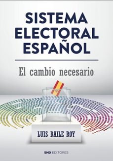el sistema electoral español-luis baile roy-9788419764119