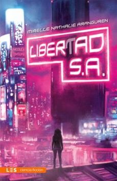 libertad, s. a. (ebook)-mirelle nathalie aranguren-9788419879226