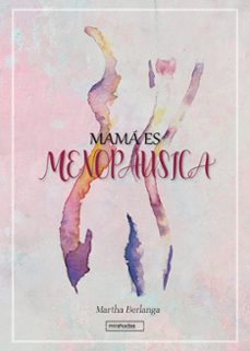 mama es menopausica (ebook)-martha berlanga-9788419859150