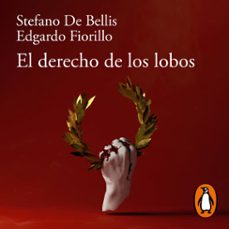el derecho de los lobos (audiolibro)-stefano de bellis-edgardo fiorillo-9788420460819