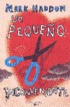 un pequeño inconveniente-mark haddon-9788420472119