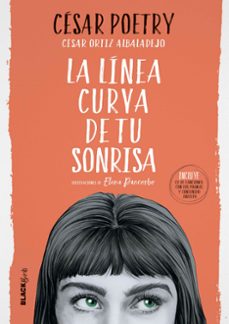 la linea curva de tu sonrisa (coleccion @blackbirds)-cesar poetry ortiz albaladejo-9788420486819