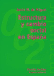 estructura y cambio social en españa-jesus de miguel-9788420681719