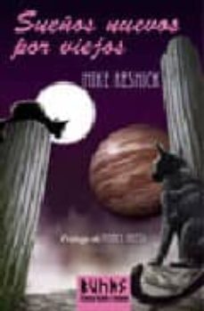 sueños nuevos por viejos-mike resnick-9788420683119
