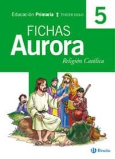 religion: fichas (5º educacion primaria, religion catollica) (aur ora)-9788421656419