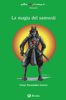 la magia del samurai-cesar fernandez garcia-9788421692219