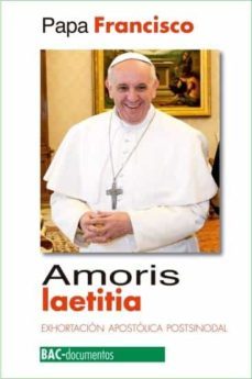 amoris laetitia - bac: exhortacion apostolica postsinodal sobre el amor en la familia-jorge bergoglio papa francisco-9788422018919