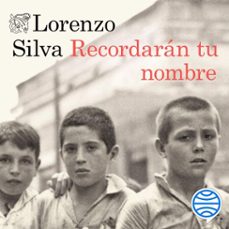 recordarán tu nombre-lorenzo silva-9788423353019