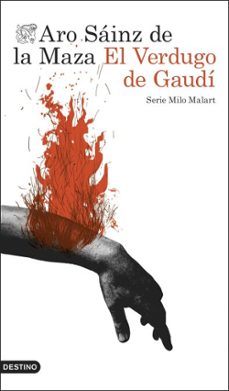 el verdugo de gaudi (ebook)-aro sainz de la maza-9788423369119