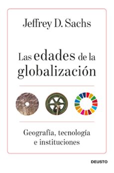 las edades de la globalizacion: geografia, tecnologia e instituciones-9788423432219