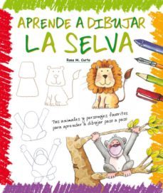 aprende a dibujar la selva-rosa maria curto-9788423657919