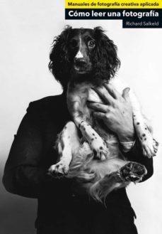 como leer una fotografia-richard salkeld-9788425227219