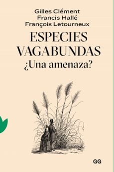 especies vagabundas-gilles clement-francis halle-françois letourneux-9788425233319