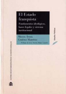 el estado franquista-miguel angel gimenez martinez-9788425915819