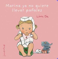 marina ya no quiere llevar pañales (2ª ed)-9788426138019