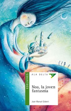 noa, la joven fantasma-joan manuel gisbert-9788426393319