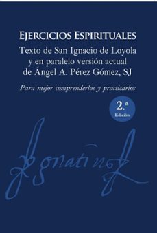 ejercicios espirituales-angel a. perez gomez-9788427141919