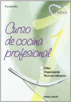 curso de cocina profesional (t. i)-manuel garces rubio-9788428318419