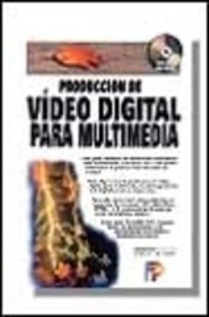 produccion de video digital para multimedia incluye cd rom-manuel rummel-9788428325219