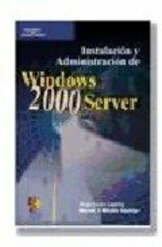 windows 2000 server: instalacion y administracion-marcel v. miralles aguiñiga-jorge lazaro laporta-9788428327619
