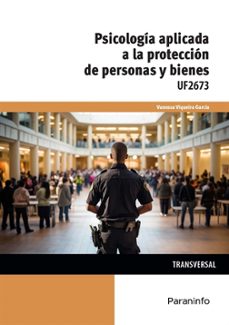 uf2673 psicologia aplicada a la proteccion de personas y bienes-vanessa viqueira garcia-9788428363419