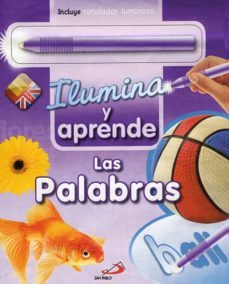 las palabras (ilumina y aprende)-9788428537919