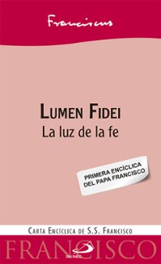 lumen fidei: la luz de la fe-jorge bergoglio papa francisco-9788428543019