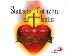 sagrado corazon de jesus: ardiente amor-9788428559119