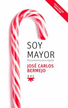 soy mayor: pensamientos para regalar (ebook)-jose carlos bermejo-9788428826419