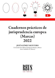 cuadernos practicos de jurisprudencia europea.(marcas)2022-9788429027419