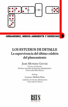 estudios de detalle. la supervivencia del ultimo eslabon del planeamiento-juan alemany garcias-9788429028119
