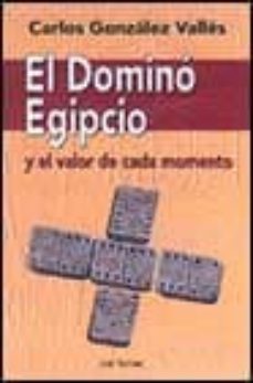 el domino egipcio y el valor de cada momento-9788429314519