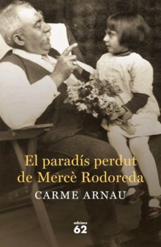 el paradís perdut de mercè rodoreda (ebook)-carme arnau-9788429774719