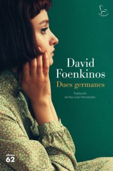 dues germanes-david foenkinos-9788429778519