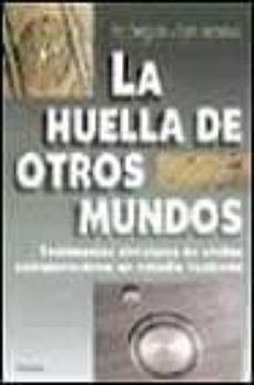 la huella de otros mundos-pat delgado-colin andrews-9788430588619