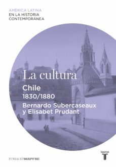 la cultura. chile (1830-1880) (ebook)-9788430616619