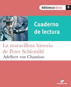 la maravillosa historia de peter schlemihl (cuaderno de lectura) biblioteca basica 6-9788430765119