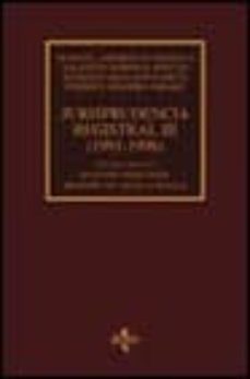 jurisprudencia registral iii (1991-1996) ii: registro mercantil.-9788430931019