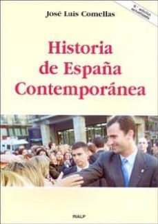 historia de españa contemporanea-jose luis comellas-9788432124419