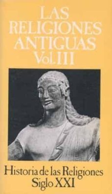 historia de las religiones (t. iii): las religiones antiguas (7ªe d.)-r. et al. bloch-9788432302619