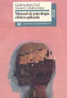 manual de psicologia clinica aplicada-gualberto buela casal-v. e. caballo-9788432307119