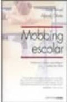 mobbing escolar: violencia y acoso psicologico contra los niños-9788432917219