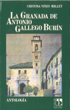 la granada de antonio gallego burin antologia-cristina viñes millet-9788433821119